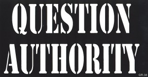 "question authority"